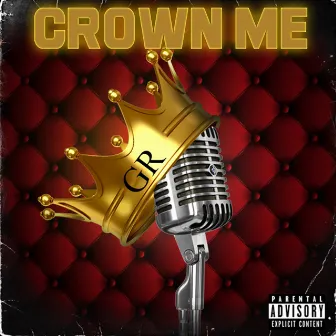 Crown Me by G.R