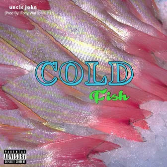 Cold Fish by Fony Wallace