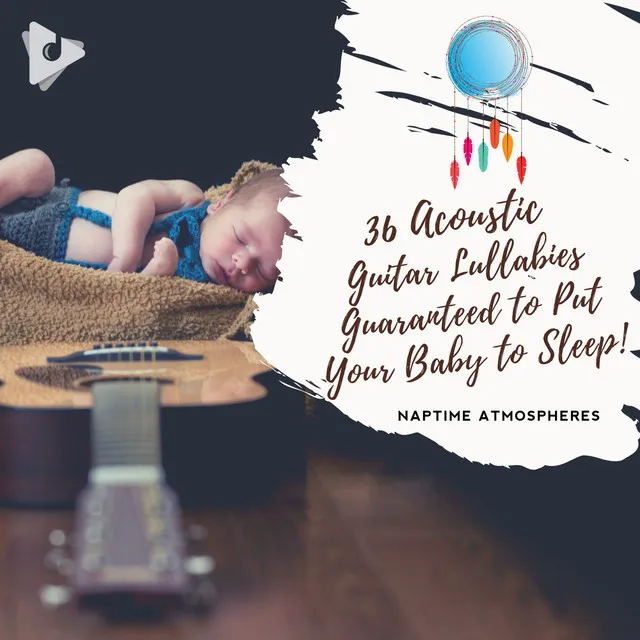 36 Acoustic Guitar Lullabies Guaranteed to Put Your Baby to Sleep!