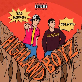 HIGHLAND BOYZ by Bro MONROW