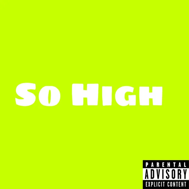 So High