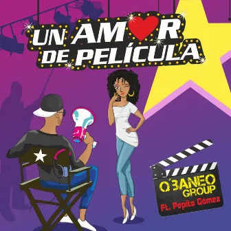 Un Amor de Película by RS & Q'baneo Group