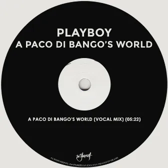 A Paco Di Bango's World by Playboy