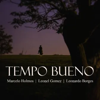 Tempo Bueno by Marcelo Holmos