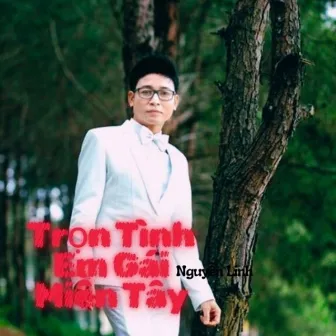 Trọn Tình Em Gái Miền Tây by Nguyễn Linh