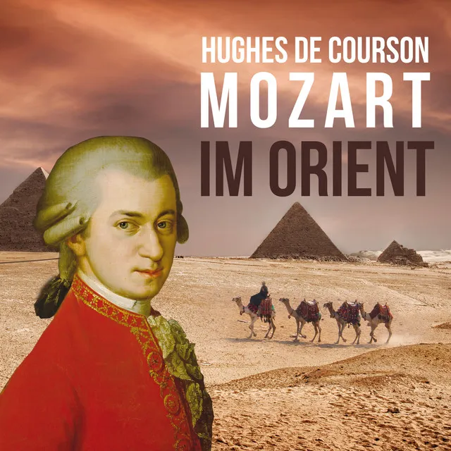 De Courson: Mahdiyat (After Bernhard Flies's "Wiegenlied", attributed to Mozart as "K. 350")