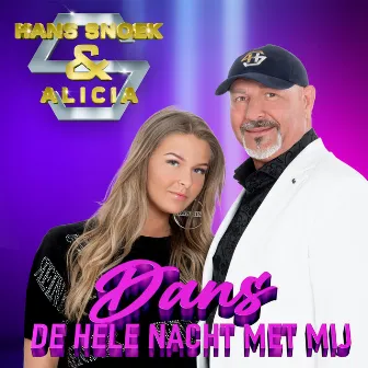 Dans De Hele Nacht Met Mij by Alicia