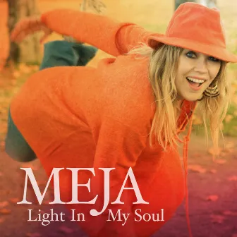 Light in My Soul by Meja