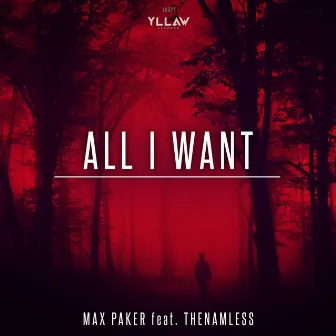 All I Want (feat. TheNamless) by Max Parker