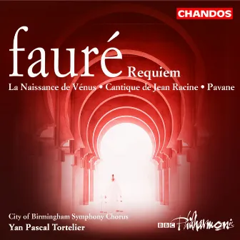 Fauré: Requiem & La Naissance de Vénus by James Rutherford