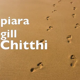 Chitthi by Piara Gill