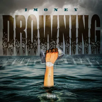 Drowning by JMoney