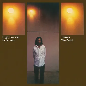 High, Low And In Between by Townes Van Zandt