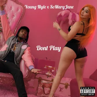 Dont Play by Young Nyle