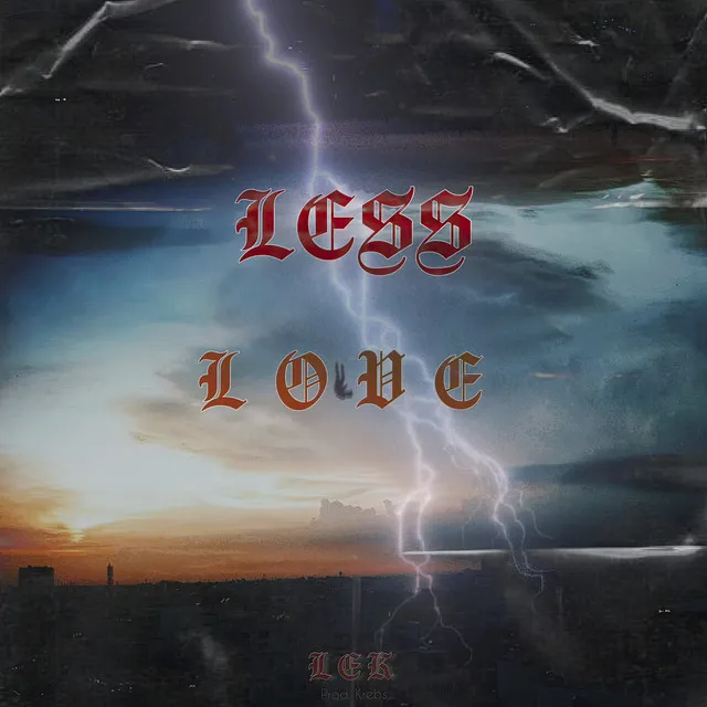 Less Love