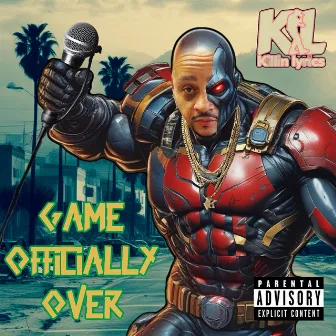 Game Officially Over by Killin Lyrics