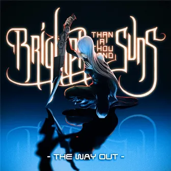 The Way Out by Brighter Than a Thousand Suns