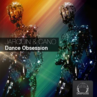 Dance Obsession by Jarquin & Cano