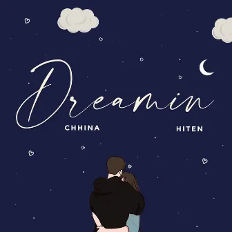 Dreamin (Udeeka Teriyan) by Chhina