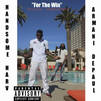 For the Win by Handsome Harv