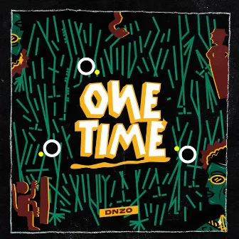 ONE TIME by DNZO