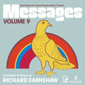 Papa Records & Reel People Music Present Messages, Vol. 9 (Compiled by Richard Earnshaw) by Richard Earnshaw