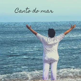 Canto do Mar by Nenê Cintra