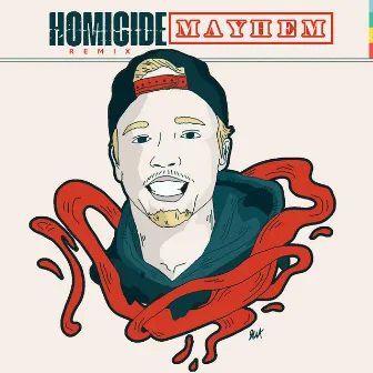 Homicide (Remix) by Mayhem