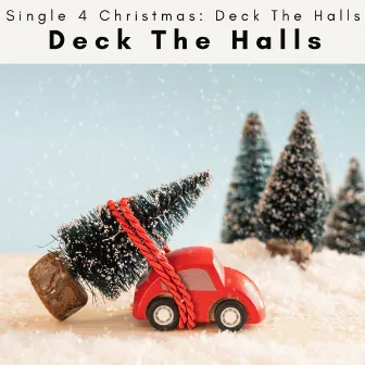 Deck The Halls by 