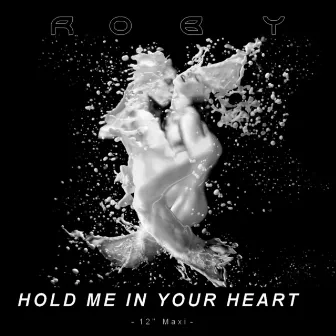 Hold Me in Your Heart by Roby