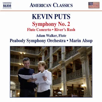 Kevin Puts: Symphony No. 2, Flute Concerto & River's Rush by Peabody Symphony Orchestra