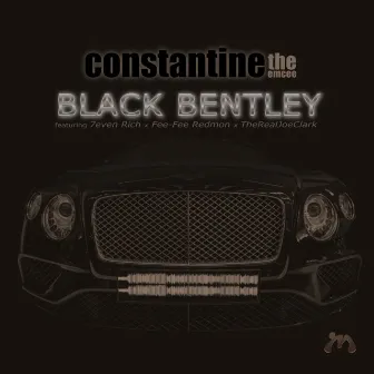 Black Bentley by Constantine the Emcee