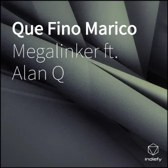 Que Fino Marico by Megalinker