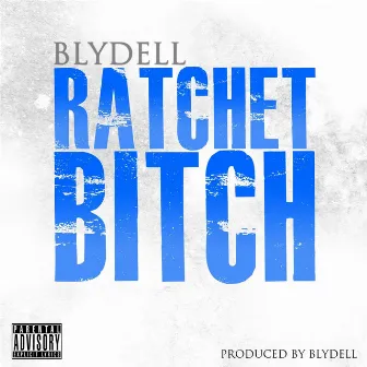 Ratchet Bitch by Blydell