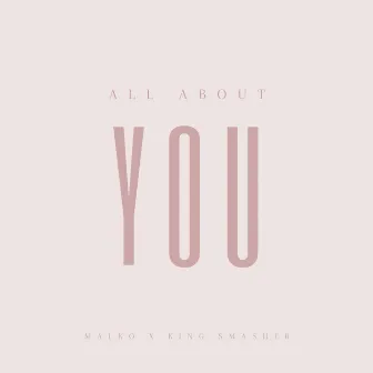 All About You by Malko