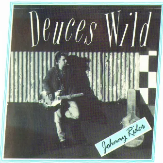 Johnny Rider by Deuces Wild