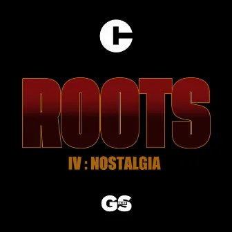 Roots IV: Nostalgia by Tuff Culture