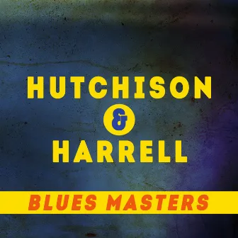 Blues Masters by Kelly Harrell