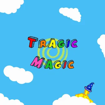 Tragic Magic by Recess Radio