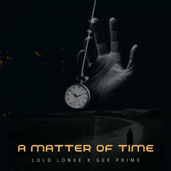 A Matter of Time by Gee Prime