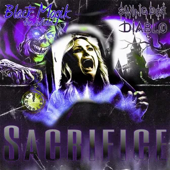 Sacrifice by Black Magik The Infidel