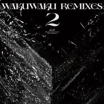 Wakuwaku Remixes Vol.2 by Mwk