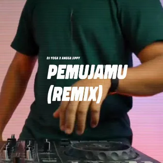 Pemujamu (DJ Yoga Remix) by DJ Yoga