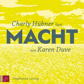 Macht (ungekürzt) by Charly Hübner