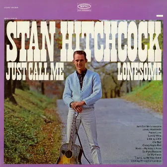 Just Call Me Lonesome by Stan Hitchcock