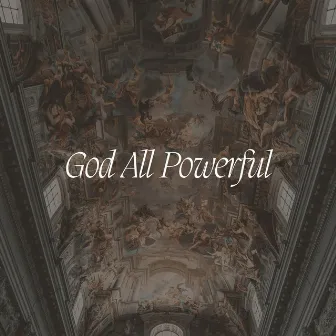 God All Powerful (Live) by Holy Trinity Cambridge Collective