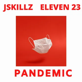 Pandemic by Jskillz