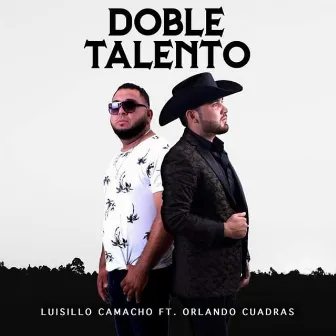 Doble Talento by Luisillo Camacho