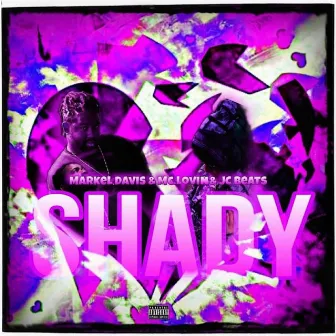 Shady by Markel Davis