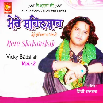 Mere Shahanshah, Vol. 2 by Vicky Badshah